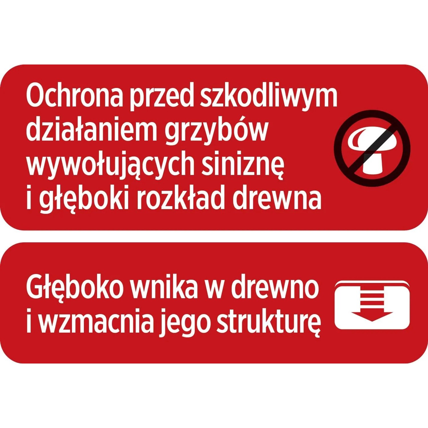 Znak ochrony drewna: Chroni przed grzybami, głęboko wnika i wzmacnia strukturę drewna.