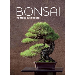 Książka o drzewach Bonsai: Przewodnik po projektowaniu i pielęgnacji Bonsai.