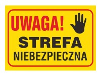 Znak strefa niebezpieczna